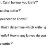 "Watcha cuttin'?"