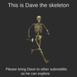 Dave wanted to explore. I gave him a flashlight so he could find his way around.