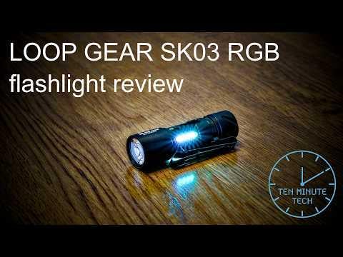 LOOP GEAR SK03 RGB flashlight review